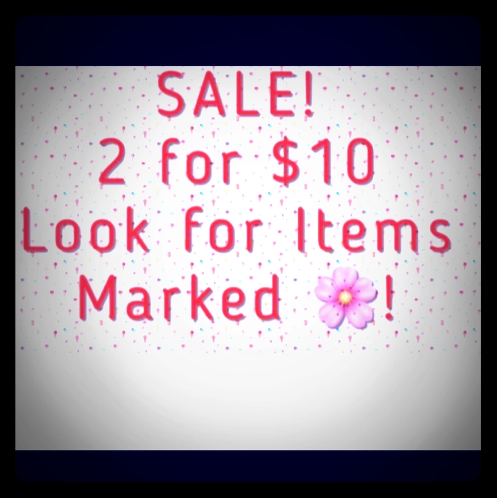🌸2 for $10 SALE!!🌸